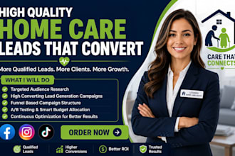 generate medical homecare leads, healthcare leads, clinic senior care leads