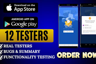 provide 12 testers close ios testing 20 testers mobile app testing 12 testers