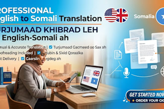 be your professional english to somali translator