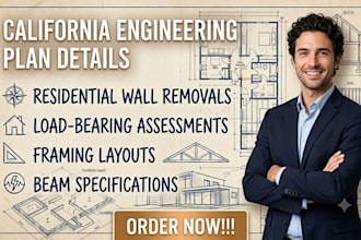 provide california engineering plan details for residential wall removals