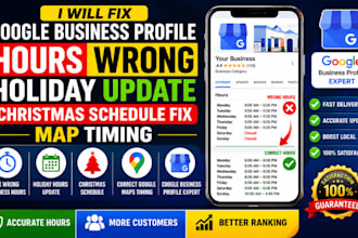 fix google business profile hours wrong holiday update christmas schedule map