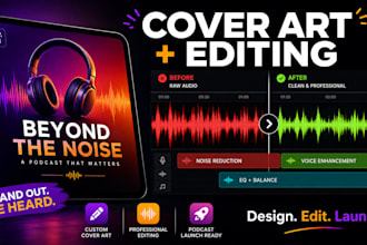 design podcast cover art and edit your podcast episode