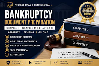 prepare chapter 7, chapter 11, chapter 13 bankruptcy documents and petitions