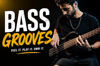 be your groovy bass player and record bass guitar tracks
