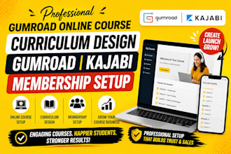 setup gumroad online course, curriculum design gumroad kajabi membership setup