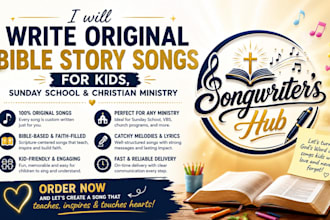 write original bible story song for kids, sunday school and christian ministry