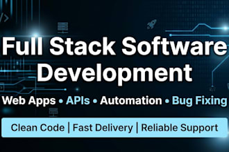 develop full stack web apps, apis, automation and custom software