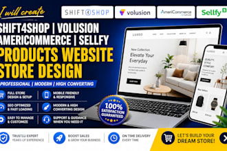 create shift4shop volusion americommerce sellfy products website store design