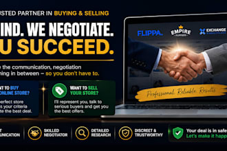 be your ecommerce negotiation expert to buy or sell digital stores