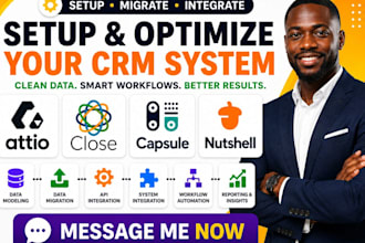 setup attio close capsule nutshell crm data modelling migration api integration