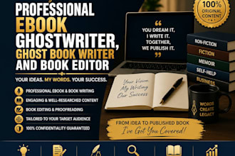 be a professional ebook ghostwriter, ghost book writer and book editor