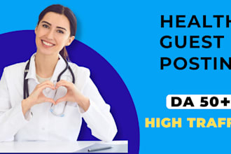 provide high da health backlinks and health guest post