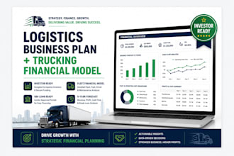 build a logistics company business plan and trucking financial model