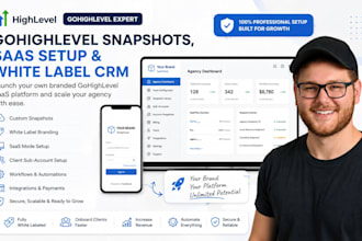 create gohighlevel snapshots, saas setup and white label CRM