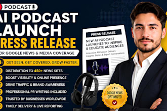 write ai podcast launch press release for google news media coverage