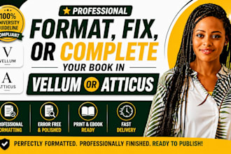 format, fix, or complete your book in vellum or atticus