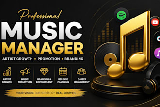 be your music manager for artist growth, branding and promotion