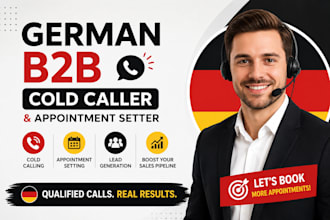 be your german b2b cold caller and appointment setter