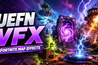 create stunning vfx for your uefn fortnite map
