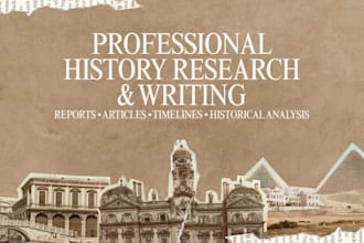 research historical topics and write reports and articles