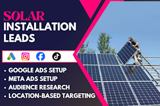 generate targeted solar panel installation with meta google ads