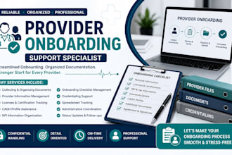 assist with provider onboarding and credentialing support