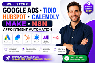 setup google ads tidio hubspot calendly make n8n appointment automation