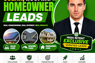 generate exclusive solar, roofing and homeowner leads that convert