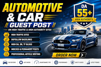 write and publish da 60 automotive and car guest post on our high authority blog