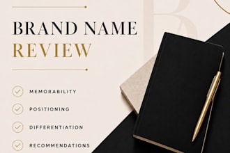 review your brand name for memorability, positioning and differentiation