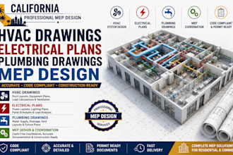 prepare hvac drawings electrical plans plumbing drawings mep design california