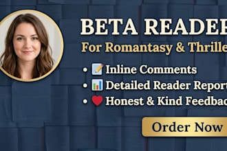 beta read your romantasy or thriller with detailed plot and character feedback