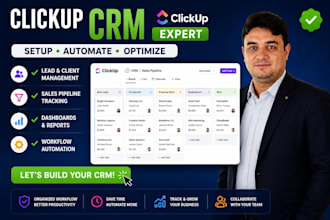 build a custom clickup CRM with dashboards workflows and automation
