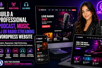 build a professional podcast music dj or radio streaming wordpress website