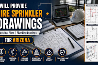 provide fire sprinkler drawings electrical plans plumbing drawings for arizona