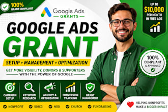 setup, manage and optimize google ads grants for non profit organization