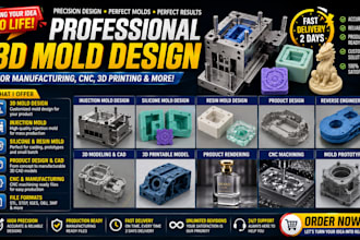 do 3d mold, injection mold, silicone mold, cad model stl for cnc and 3d printing