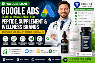 setup fda compliant google ads for peptide and supplement brands wellness brand