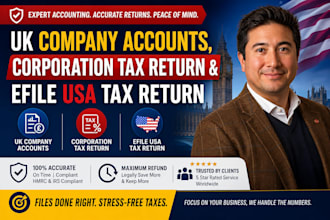 prepare UK company accounts, corporation tax return and efile USA tax return