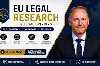 conduct eu legal research legal opinions and case law analysis