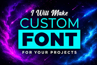 create custom font design, typeface, handwritten font design in ttf and otf file