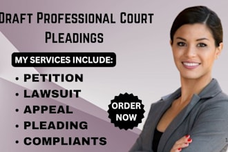 draft professional court pleadings, lawsuits, and complaints