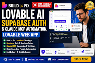 build or fix lovable ai supabase auth and claude mcp automation, lovable web app