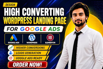 design high converting PPC wordpress landing page for google ads lead generation