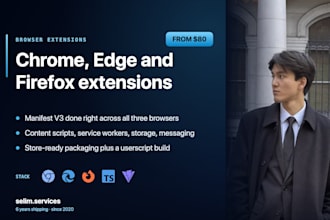 build a chrome, edge or firefox browser extension