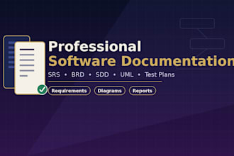 write professional srs, brd, sdd, uml diagrams and test plan documentation