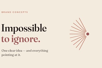 create a brand that is impossible to ignore