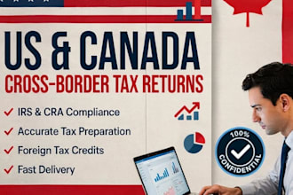 prepare cross border US canada tax returns for individuals and businesses