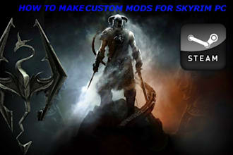 create custom skyrim mod for your unique gameplay experience