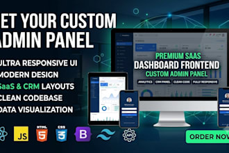 develop a custom admin panel and saas dashboard frontend